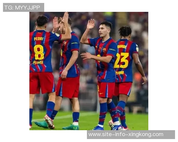 巴萨出征沙特争夺西超杯力求新年开门红展现强势状态